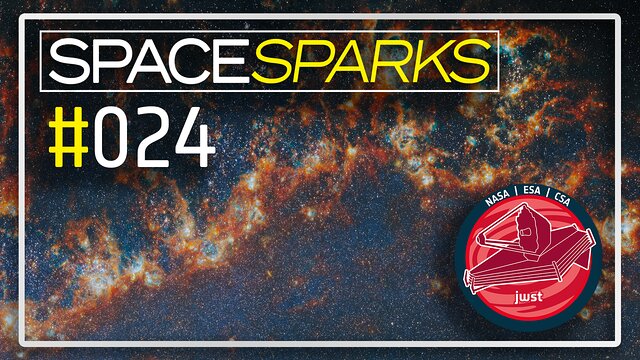 Space Sparks Episode 24: Webb looks into the cradles of star clusters, finds massive clusters emerge faster