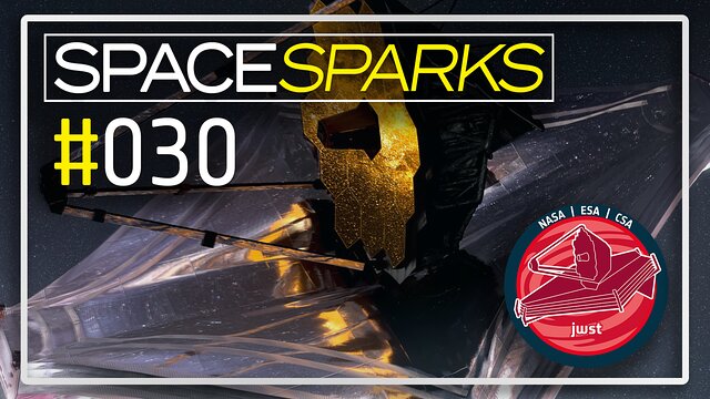 Space Sparks Episode 30: Webb’s fourth year in images